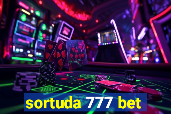 sortuda 777 bet